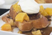 Roasted Peaches & Cream French Toast with Pecan Maple Syrup