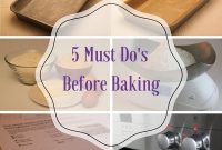 Top 5 Essential Steps to Do Before You Start Baking