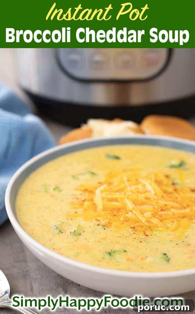 Creamy Broccoli Cheddar Soup in the Instant Pot: Fast Recipe 7 Instant Pot Broccoli Cheddar Soup in white bowl with title and simply happy foodie.com logo